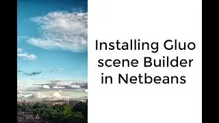 how to install Gluon scene builder in Netbeans