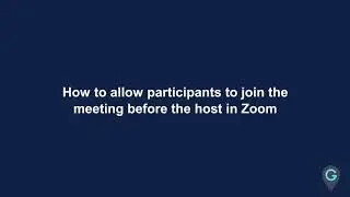 MyGuide: How to allow participants to join the meeting before the host in Zoom