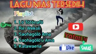 Lagu Nias / lo totonafo / Riri Wekoli / Saohagolo Ama / Saohagolou Ama / Katawaena.