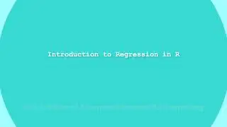 Introduction to Regression in R