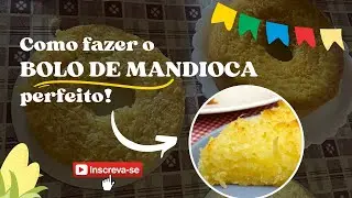 Como fazer Bolo de Mandioca/Aipim/Macaxeira #bolocaseiro #bolofacil #receitadebolo