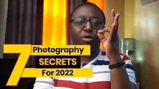 7 Secrets to Improve Your Photography Business in 2022