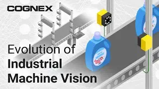The Past, Present, & Future of Industrial Machine Vision, Explained