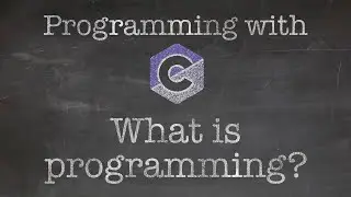 Basics of Programming: 2. What is programming?