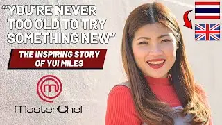 How this Thai Woman Became a UK Masterchef Finalist 🇬🇧🇹🇭