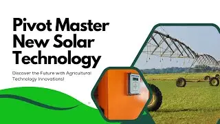 Revolutionizing Solar Irrigation: Pivot Master Solar Power Supply for Pivots and Pump Control