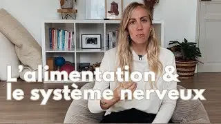 L’alimentation et le système nerveux