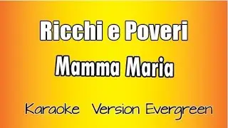 Ricchi e Poveri - Mamma Maria (versione Karaoke Academy Italia)
