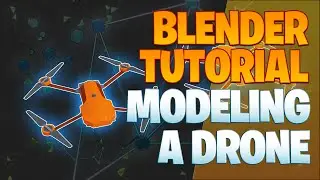 Modeling a drone - Blender Tutorial