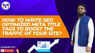 How to Write SEO Optimized Meta Title Tags to Boost the Traffic of Your Site | MY Solutions 