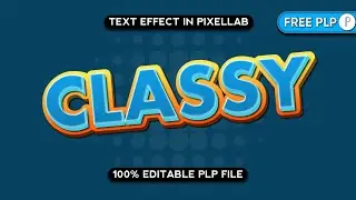 100% Editable PLP File | Classy Text Effect in PixelLab | Free PLP File