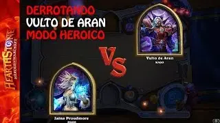 HEARTHSTONE: Derrotando ARAN heroico fácil + Deck