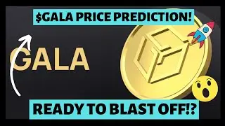 Why GALA is ready to explode!  Best altcoin for bullrun!? $GALA Price prediction!