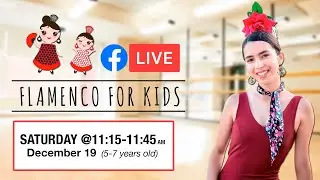Flamenco for Kids (5-7 years old) / Facebook Live Class