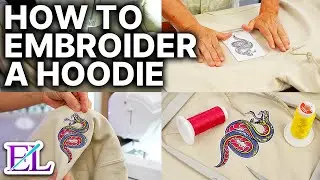 How to Embroider a Hoodie with an Embroidery Machine | Embroidery for Beginners