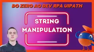 String Manipulation - Do ZERO ao DEV RPA