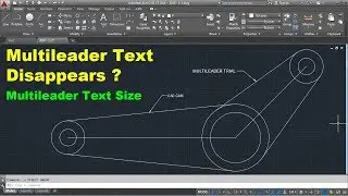 AutoCAD Multileader Text Size | AutoCAD Multileader Text Disappears