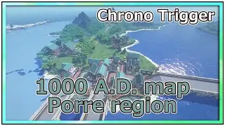 “Chrono Trigger in Minecraft !”　1000 A.D. map Porre region