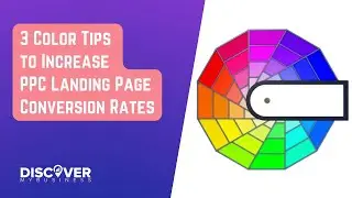 3 Color Tips to Increase PPC Landing Page Conversion Rates