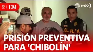 Preventive detention for Chibolín | Edición Mediodía | News Peru