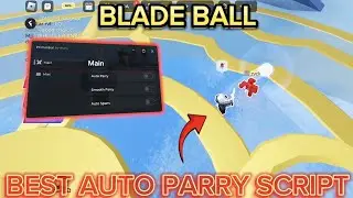 *BEST* Blade Ball Script | AUTO PARRY | SMOOTH PARRY | AUTO SPAM | ACCURATE (NO KEY) 🔥
