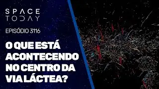 O QUE ESTÁ ACONTECENDO NO CENTRO DA VIA LÁCTEA?