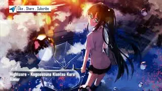 Nightcore - Kogoesouna Kisetsu Kara 『Aimer』