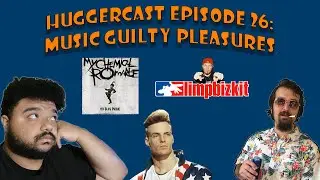 Huggercast Episode 26: Music Guilty Pleasures