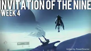 Destiny 2:Invitation Of The Nine (Week 4)