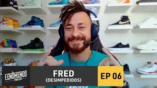 FRED - Fenômenos Podcast EP6