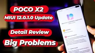 POCO X2 MIUI 12 Update Detailed Review | Miui 12 Update Poco X2  Problems,Charging, Battery Drain...