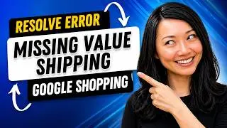 How to Fix Missing Value Shipping Error For Google Shopping Ads In Google Merchant