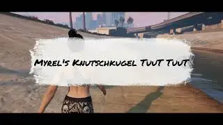 Myrel's - Knutschkugel TuuT Tuut