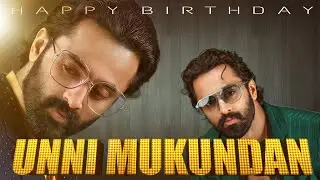 HAPPY BIRTHDAY UNNI MUKUNDAN | September 22 | 2021 | Birthday Special Mashup | Akhil Raj