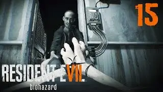КЛЭНСИ, ЖИВИ! ТЕСТ ЛУКАСА...БОЛЬНОЙ УБЛЮДОК! [Resident Evil 7 #15] PS4 PRO 1080p60
