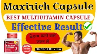 Maxirich Capsule Ke Kya Kya Fayde पूरी जानकारी हिंदी में #MaxirichCapsule