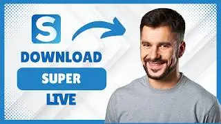 How to Download SuperLive on iPhone [Full Tutorial]