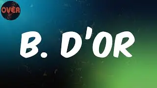 Burna Boy - (Lyrics) B. D’OR