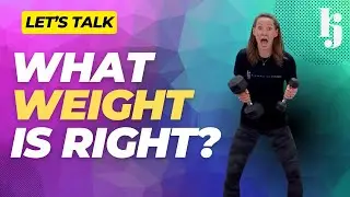 LET'S TALK - What Weight is Right?