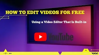 Windows Video Editor Tutorial