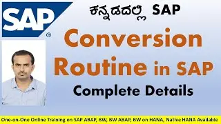 SAP in Kannada : Conversion Routine in SAP | Complete Details by VENUGOPAL M N | SAP Basics