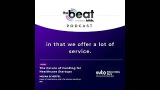 The Future of Funding for Healthcare Startups with Megan Scheffel