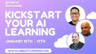 Microsoft Azure Singapore Global AI Bootcamp - January 16th - 17th