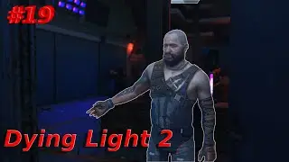 №19►Dying Light 2 Stay Human