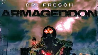 Dr. Fresch - Armageddon (Bass Boosted) [Flac]