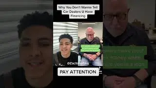 Why U Don’t Wanna Tell Car Dealers U Have Financing