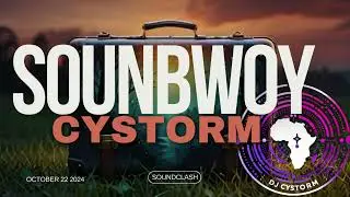 SOUNBWOY 🎧🔥- DJ CyStorm
