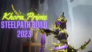 Warframe: Khora Prime + Stat Stick Build VS Steelpath 2023