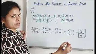Fractions - How to Reduce the Fractions  to their lowest term