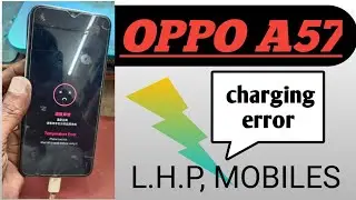 Oppo a57 charging error temperature error 
